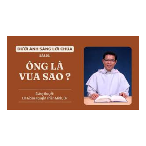 Bài 95: Ông là Vua sao?